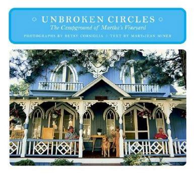 Hardcover Unbroken Circles : The Campgrounds of Martha's Vineyard Book