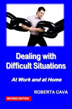 Paperback Dealing with Difficult Situations: At Work and at Home Book