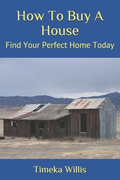 Paperback How To Buy A House: Find Your Perfect Home Today Book