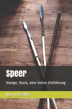 Paperback Speer: Stange, Stock, eine kleine Einführung [German] Book