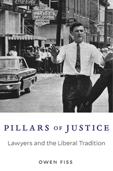 Hardcover Pillars of Justice: Lawyers and the Liberal Tradition Book