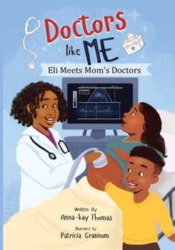 Paperback Doctors Like Me: Eli Meets Mom's Doctor Book