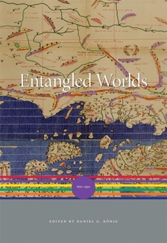 Hardcover Entangled Worlds: 600-1350 Book