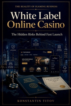 White Label Online Casino: The Hidden Risks Behind Fast Launch (The Reality of iGaming Business)