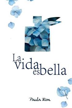 Paperback La vida es bella [Spanish] Book