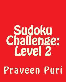 Paperback Sudoku Challenge: Level 2: Large Grid Sudoku Puzzles Book