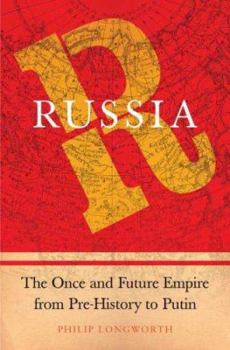 Hardcover Russia: The Once and Future Empire from Pre-History to Putin Book