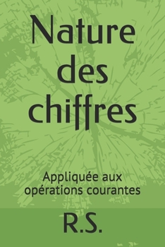 Paperback Nature des chiffres: Appliquée aux opérations courantes [French] Book