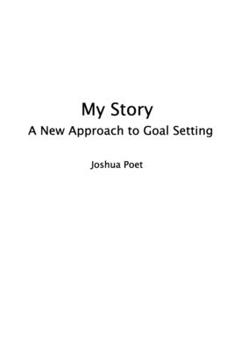 Paperback My Story: A New Approach to Goal Setting Book