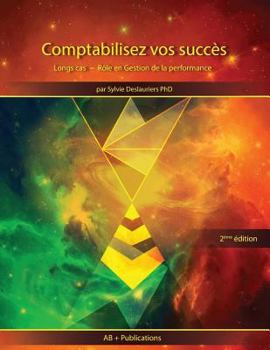Paperback Comptabilisez vos succès: Longs cas Gestion de la performance [French] Book