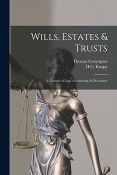 Paperback Wills, Estates & Trusts: A Manual of Law, Accounting, & Procedure Book