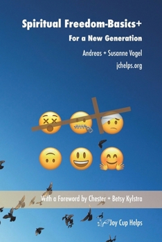 Spiritual Freedom-Basics+: For a New Generation