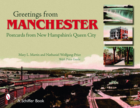 Paperback Greetings from Manchester: Postcards from New Hampshire's Queen City Book