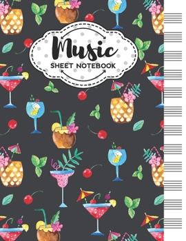 Paperback Music Sheet Notebook: Blank Staff Manuscript Paper with Unique Cocktails Themed Cover Design Book