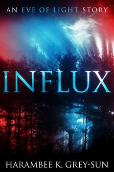 Paperback Influx: An Eve of Light Story Book