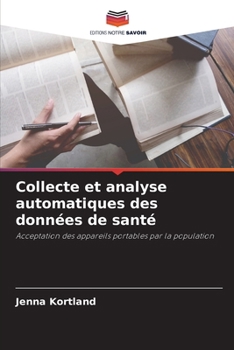 Paperback Collecte et analyse automatiques des données de santé [French] Book
