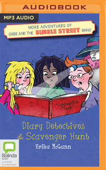 Audio CD More Adventures of Cass and the Bubble Street Gang: Diary Detectives and Scavenger Hunt Book