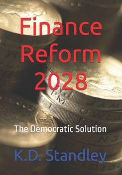 Paperback Finance Reform 2028: The Democratic Solution Book