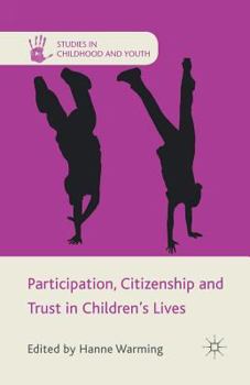 Paperback Participation, Citizenship and Trust in Children's Lives Book