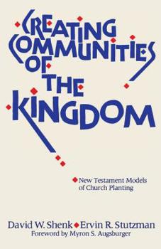 Paperback Creating Communities of the Kingdom: New Testament Models of Church Planting Book