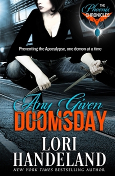 Any Given Doomsday - Book #1 of the Phoenix Chronicles
