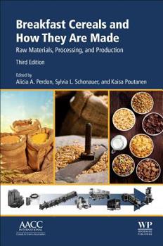 Paperback Breakfast Cereals and How They Are Made: Raw Materials, Processing, and Production Book