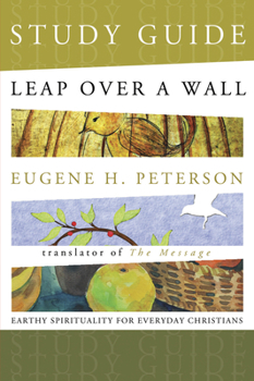 Paperback Leap Over a Wall Study Guide: Earthy Spirituality for Everyday Christians Book