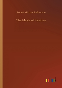 Paperback The Maids of Paradise Book