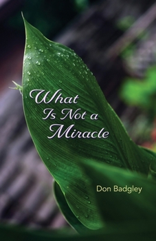 Paperback What Is Not a Miracle Book