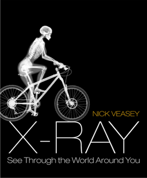 Paperback X-Ray: See Through the World Around You Book