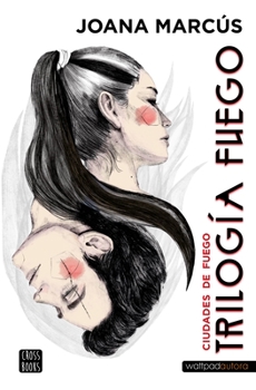 Ciudades de fuego - Book #3 of the Trilogía Fuego