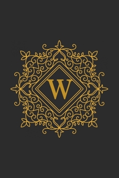 W: monogram initial Letter W - Personalized Initial Monogram Letter W  College Ruled Notebook - 6 x 9 inch Pocket Size: Cute Alphabet Vintage ...