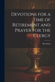 Paperback Devotions for a Time of Retirement and Prayer for the Clergy Book