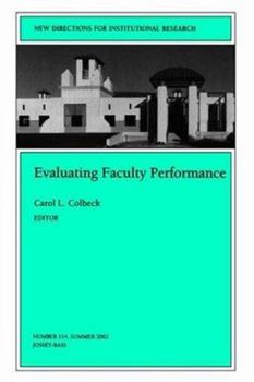 Paperback Evaluating Faculty Performance: New Directions for Institutional Research (J-B IR Single Issue Institutional Research) Book