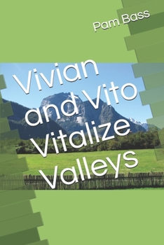 Paperback Vivian and Vito Vitalize Valleys Book