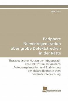 Paperback Periphere Nervenregeneration Uber Grosse Defektstrecken in Der Ratte [German] Book
