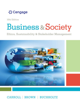 Product Bundle Bundle: Business & Society: Ethics, Sustainability & Stakeholder Management, Loose-Leaf Version, 10th + Mindtap Management, 1 Term (6 Months) Printed Book