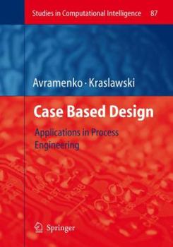 Hardcover Case Based Design: Applications in Process Engineering Book