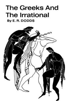 Paperback The Greeks and the Irrational Book