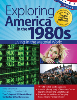 Paperback Exploring America in the 1980s: Living in the Material World (Grades 6-8) Book