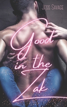 Paperback Good in the Zak: MFF Romance Book