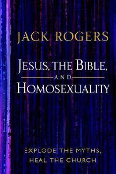 Paperback Jesus, the Bible, and Homosexuality: Explode the Myths, Heal the Church Book