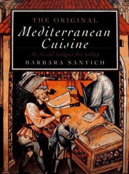 Paperback The Original Mediterranean Cuisine: Medieval Recipes for Today Book