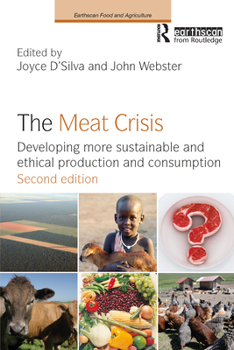 Paperback The Meat Crisis: Developing more Sustainable and Ethical Production and Consumption Book