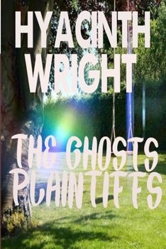 Paperback The Ghosts Plaintiffs Book