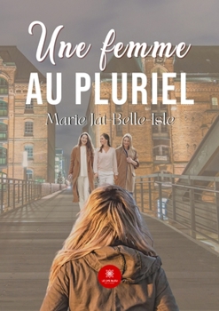 Paperback Une femme au pluriel [French] Book