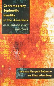 Contemporary Sephardic Identity in the Americas: An Interdisciplinary Approach - Book  of the Modern Jewish History