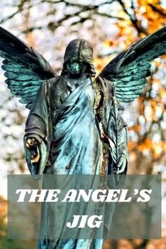 The Angel's Jig