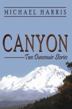 Paperback Canyon: Two Dunsmuir Stories Book