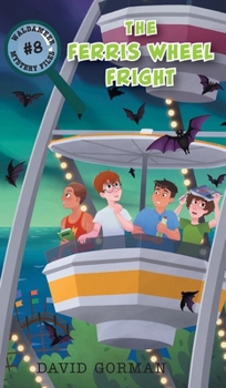 The Ferris Wheel Fright (Waldameer Mystery Files)